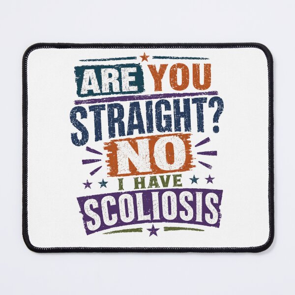 Item preview, Are You Straight No I Have Scoliosis | Scoliosis Warrior Spinal Condition Awareness designed and sold by RetroMini2026.