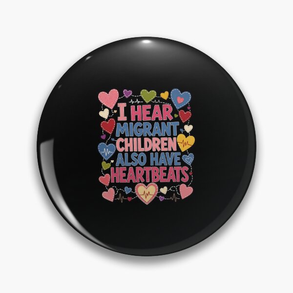 Item preview, I Hear Migrant Children Also Have Heartbeats Protest Heart Design designed and sold by nojany.