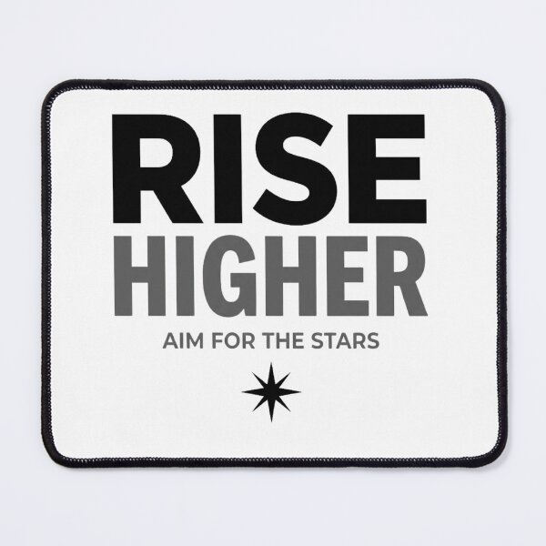 Item preview, Rise Higher Aim For The Stars designed and sold by GiggleInkTees.
