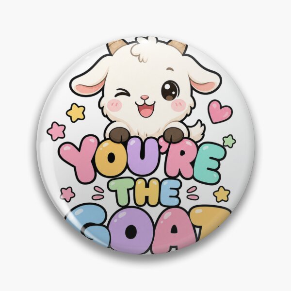Artikelvorschau, You're the GOAT Süßer Kawaii Ziege Spruch entworfen und verkauft von BoosterShop.
