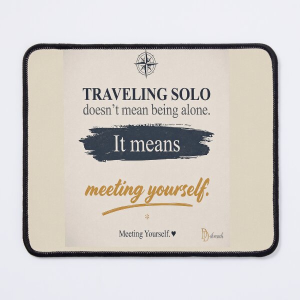 Item preview, Travelling Solo Isn't About Being Alone Travel Quote designed and sold by DesignerThreads.