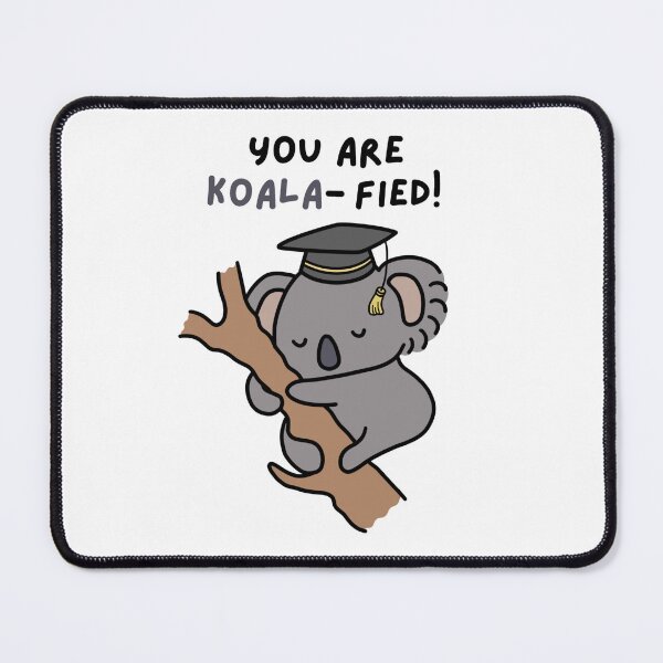 Item preview, You Are Koala-fied | Cute Funny Graduation Koala designed and sold by Draw-some Doodles.