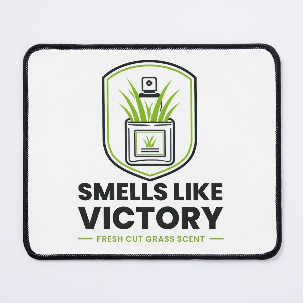Item preview, Smells Like Victory Fresh Cut Grass Lawn Care designed and sold by YardTimberCrew.