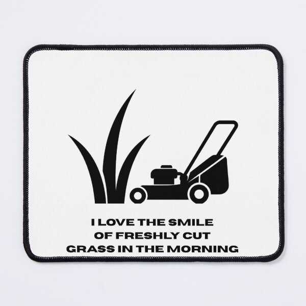 Item preview, Funny Lawn Care - Freshly Cut Grass Smell In The Morning designed and sold by YardTimberCrew.