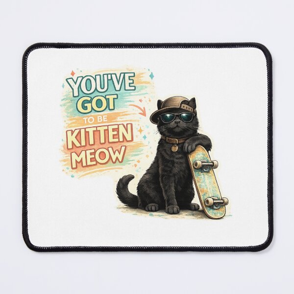 Item preview, You've Got To Be Kitten Meow Black Cat Skateboard Kawaii T-Shirt designed and sold by Ashley critters.