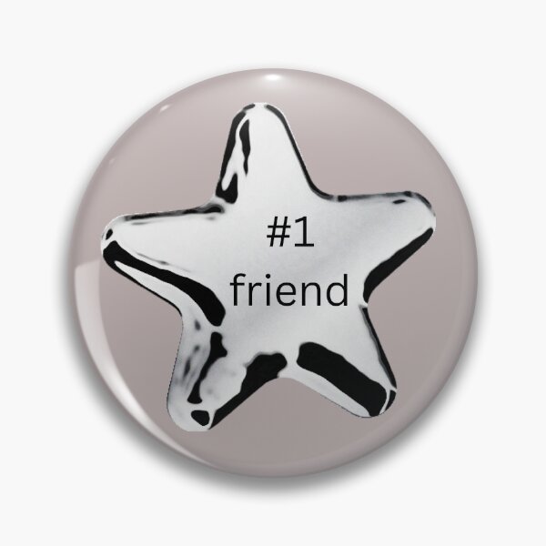Item preview, #1 Friend Chrome Star Funny Graphic designed and sold by trashgirl99.