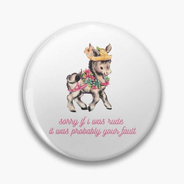 Item preview, Sorry If I Was Rude Donkey | Funny Vintage Attitude Quote designed and sold by ThatsDramatic.
