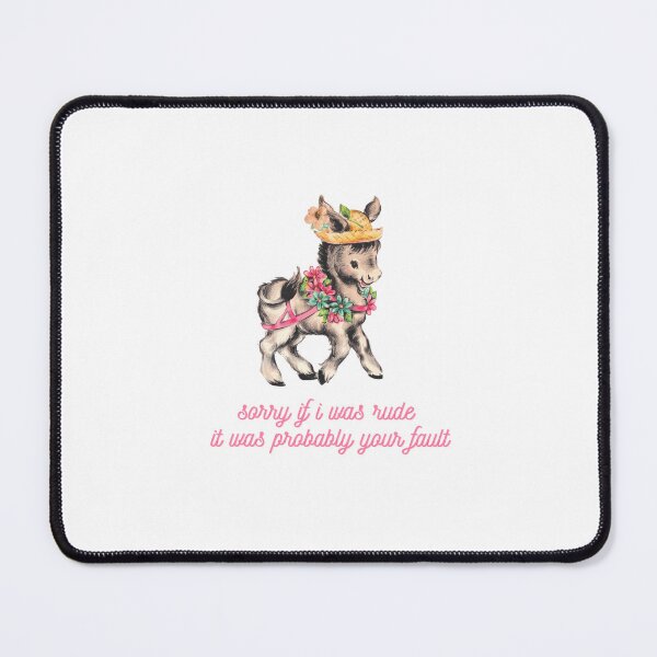 Item preview, Sorry If I Was Rude Donkey | Funny Vintage Attitude Quote designed and sold by ThatsDramatic.