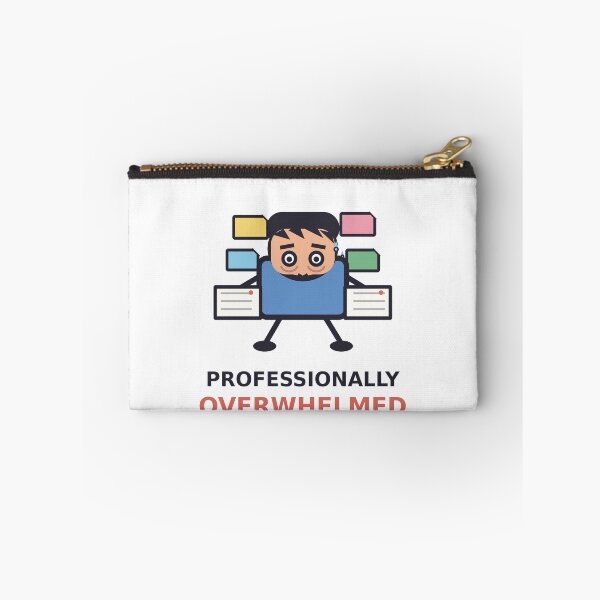 Item preview, Professionally Overwhelmed — Funny Office Worker Design, Sarcastic Gift For Coworkers designed and sold by QuirkyCartel.