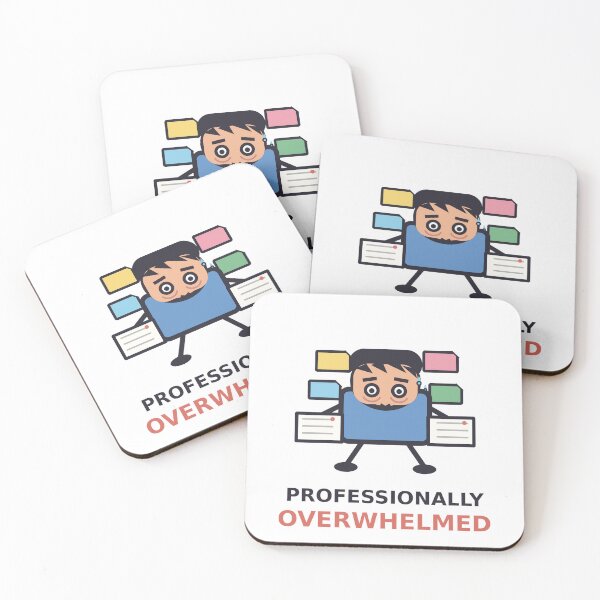 Item preview, Professionally Overwhelmed — Funny Office Worker Design, Sarcastic Gift For Coworkers designed and sold by QuirkyCartel.