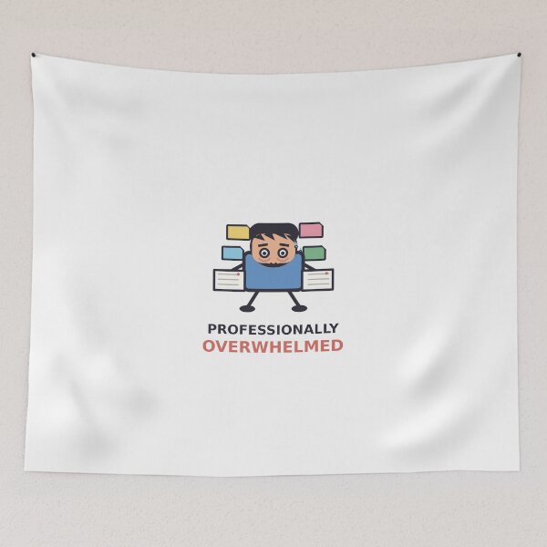 Item preview, Professionally Overwhelmed — Funny Office Worker Design, Sarcastic Gift For Coworkers designed and sold by QuirkyCartel.