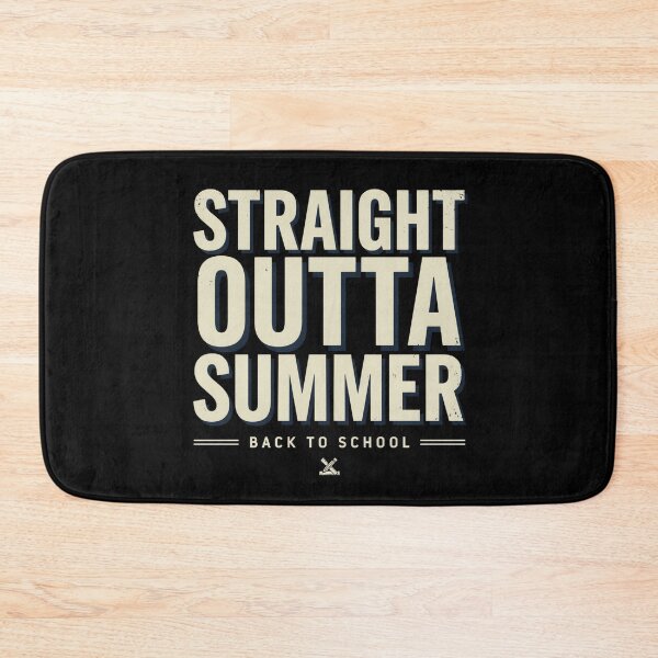 Item preview, Back to School, Funny Student Gift – Straight Outta Summer designed and sold by No Excuses Supply.