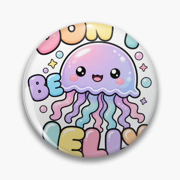 Item preview, Don't Be Jelly Cute Kawaii Jellyfish designed and sold by BoosterShop.