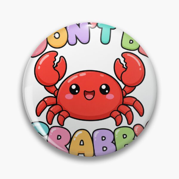 Artikelvorschau, Dont Be Crabby Süße Kawaii Krabbe entworfen und verkauft von BoosterShop.
