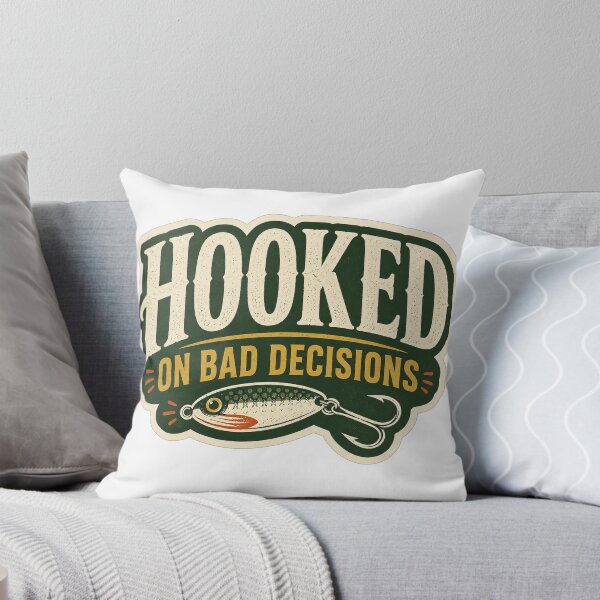 Item preview, Funny Hooked on Bad Decisions Fishing Design designed and sold by OddHobbyClub.