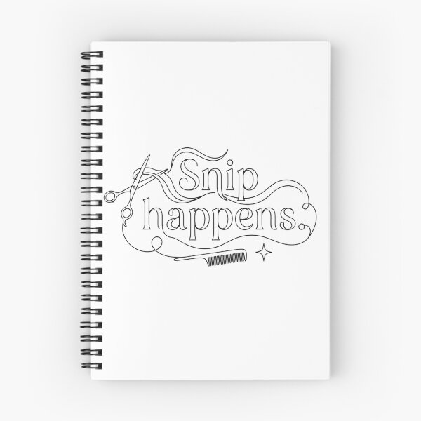 Item preview, Snip Happens Funny Hairdresser Hairstylist Pun Quote designed and sold by Nitta Studio.