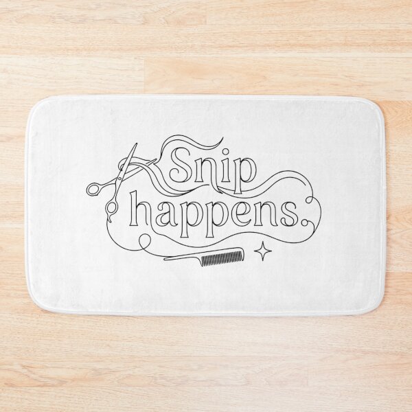 Item preview, Snip Happens Funny Hairdresser Hairstylist Pun Quote designed and sold by Nitta Studio.