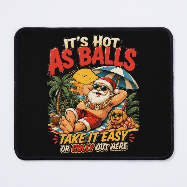 Item preview, It's Hot As Balls of Holly Out Here Christmas In July Santa and Dog designed and sold by OlakunleOloroz.
