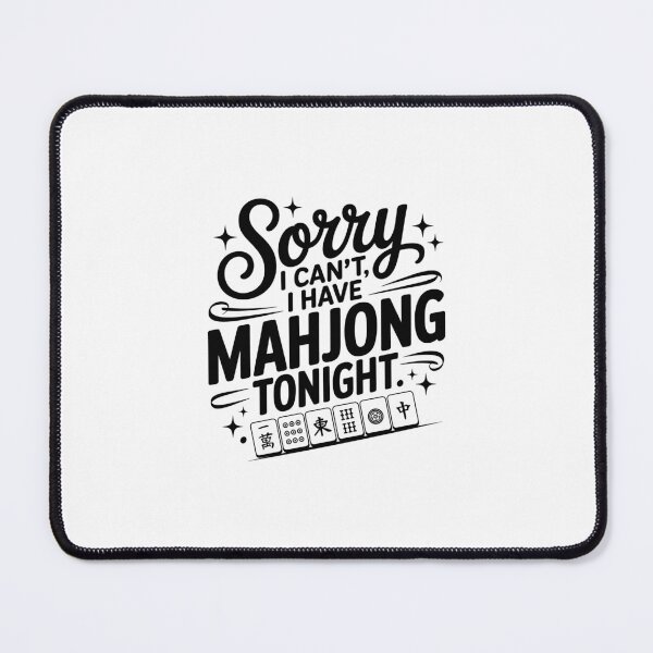 Item preview, Sorry I Can't I Have Mahjong Tonight Funny Mahjong designed and sold by designclub.