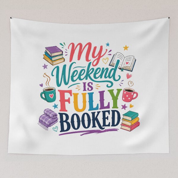 Item preview, My weekend is fully booked designed and sold by nimmitrends.