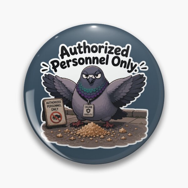 Item preview, Authorized Personnel Only Funny Security Pigeon Sticker designed and sold by SimplePoDesign.