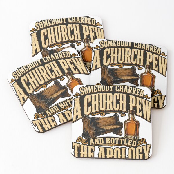 Item preview, Somebody Charred a Church Pew and Bottled the Apology designed and sold by HenryJames, LLC.