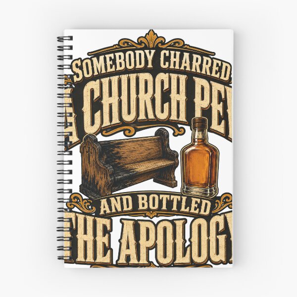 Item preview, Somebody Charred a Church Pew and Bottled the Apology designed and sold by HenryJames, LLC.