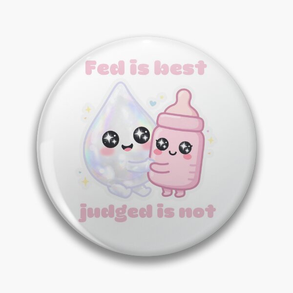 Item preview, Fed Is Best Judged Is Not Lactation Consultant Kawaii Breast Milk IBCLC designed and sold by Neurospicy Trolls.