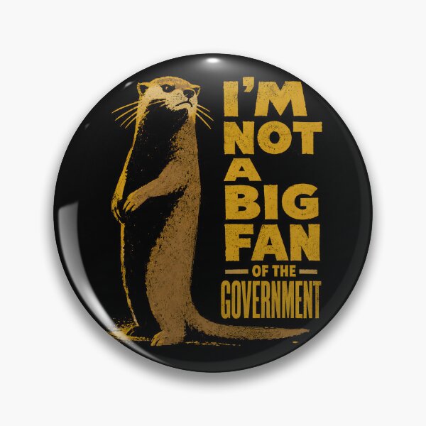 Item preview, Not a Big Fan of the Government Otter Humor designed and sold by Victor Shadehorn.