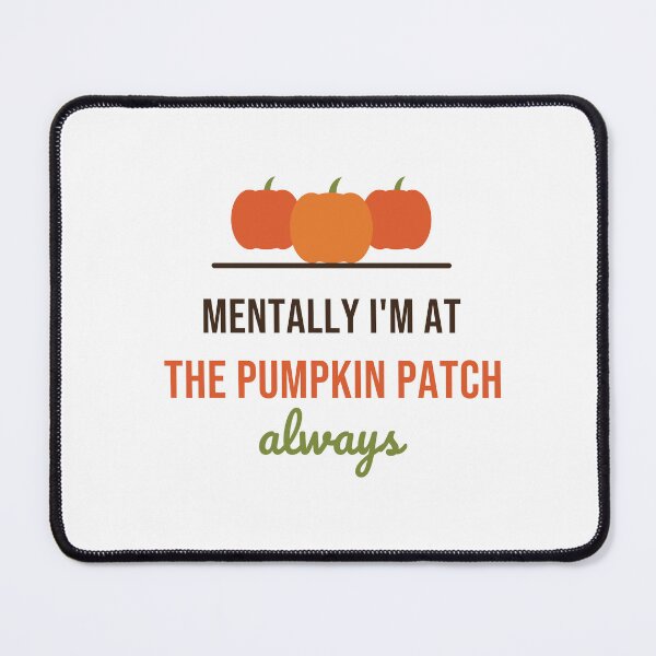 Item preview, Mentally I'm at the Pumpkin Patch - Funny Fall Shirt designed and sold by RankShift.