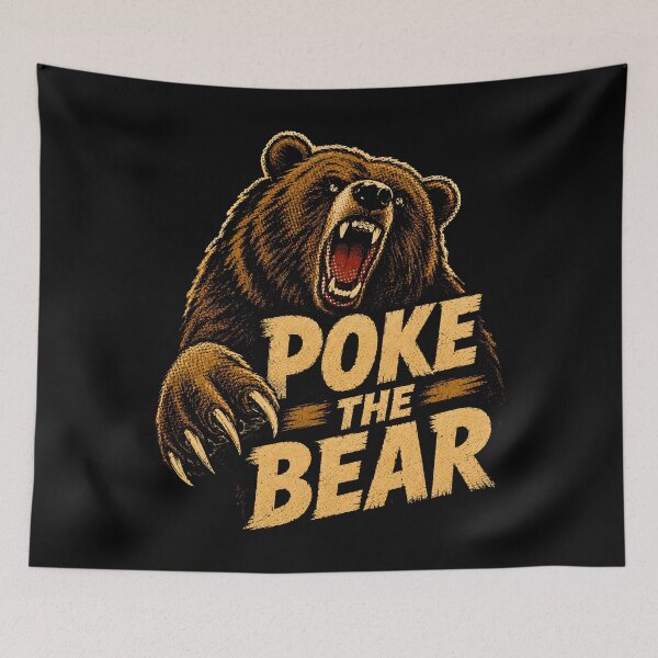 Item preview, Poke the Bear Savage Wilderness Warning designed and sold by Victor Shadehorn.