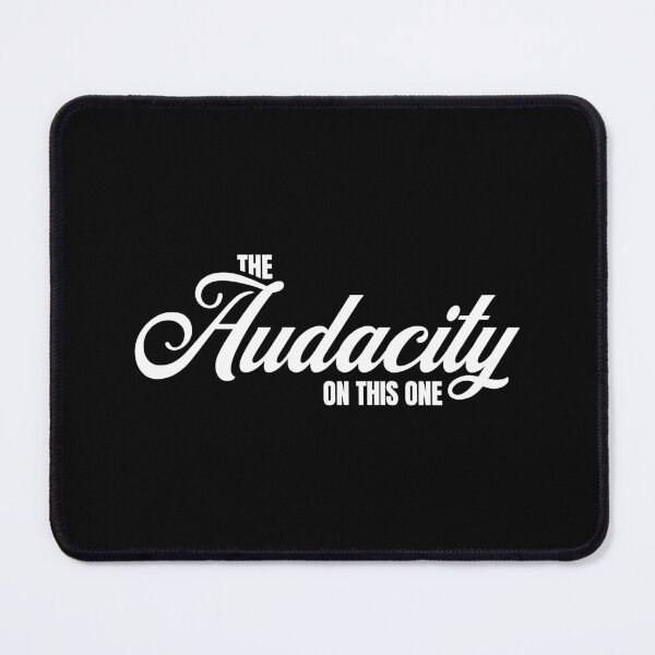 Item preview, The Audacity On This One designed and sold by AnAzArt.