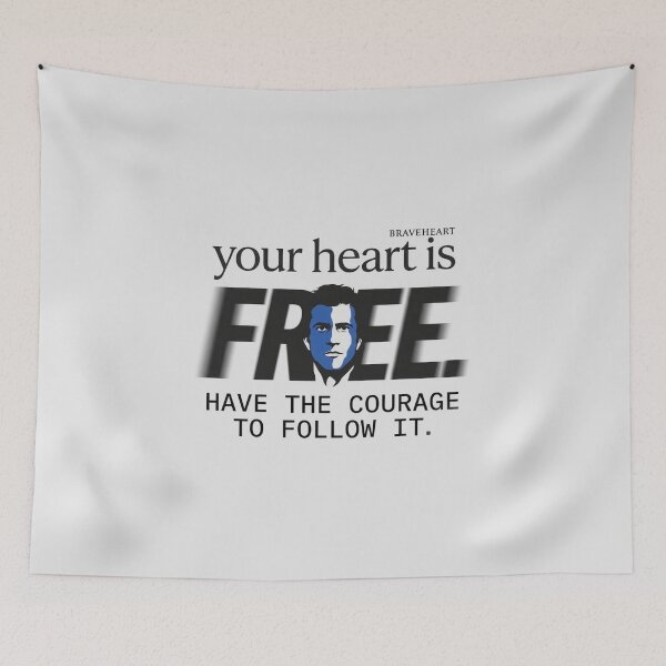 Item preview, Your Heart Is Free Have The Courage To Follow It - Braveheart Quote designed and sold by Enea Kelo.