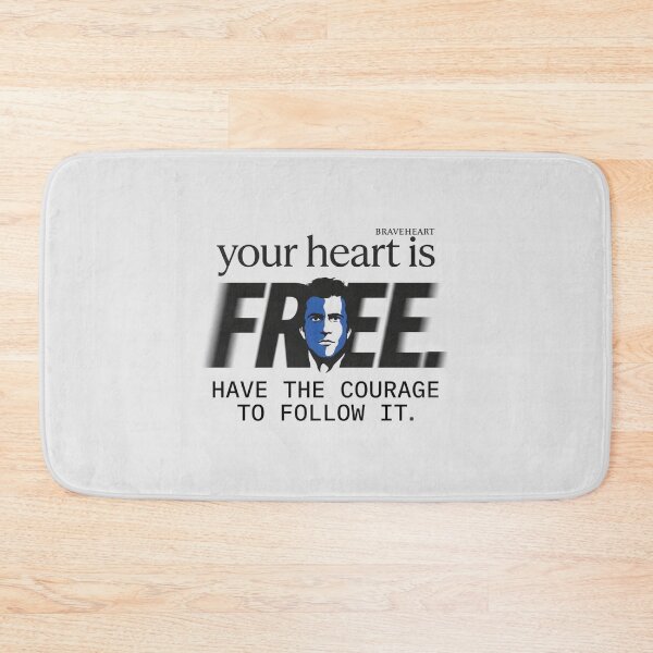 Item preview, Your Heart Is Free Have The Courage To Follow It - Braveheart Quote designed and sold by Enea Kelo.