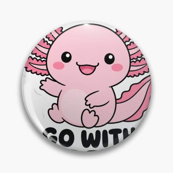 Item preview, Go With The Flow Axolotl Kawaii Saying designed and sold by BoosterShop.