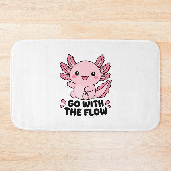 Item preview, Go With The Flow Axolotl Kawaii Saying designed and sold by BoosterShop.
