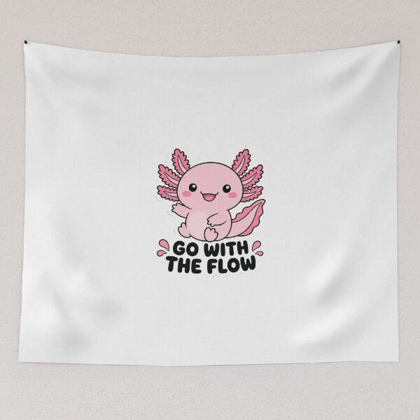 Item preview, Go With The Flow Axolotl Kawaii Saying designed and sold by BoosterShop.
