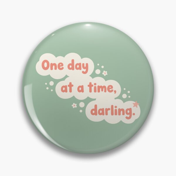 Item preview, One day at a time, darling designed and sold by JEMAR Designs.