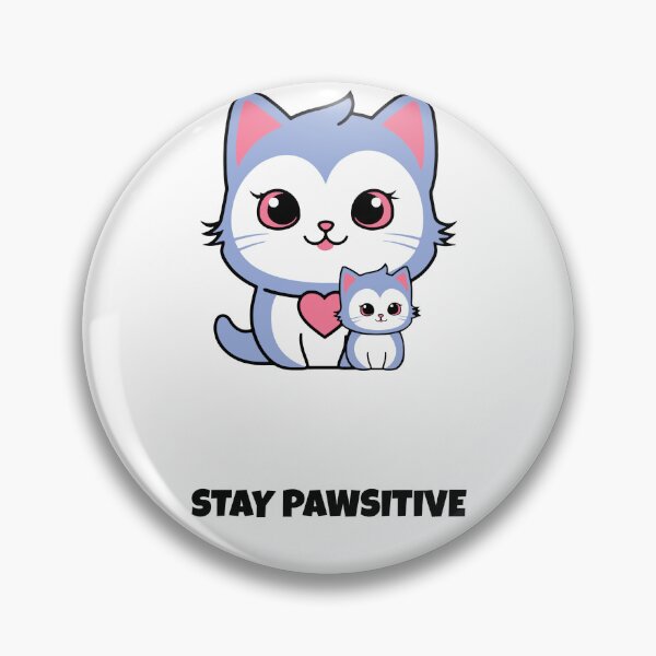 Item preview, Stay Pawsitive Cat Kawaii Saying designed and sold by BoosterShop.
