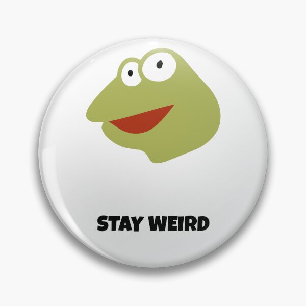 Item preview, Stay Weird Frog Kawaii Saying designed and sold by BoosterShop.