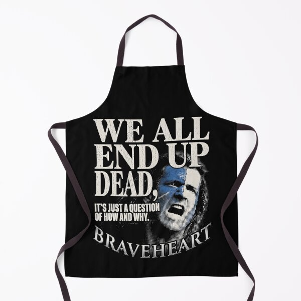 Item preview, We All End Up Dead - Braveheart William Wallace Quote Art designed and sold by Enea Kelo.
