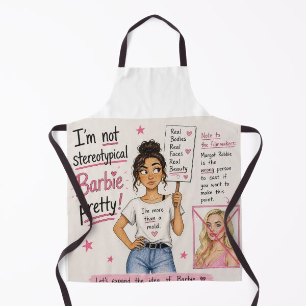 Item preview, I'm not stereotypical Barbie pretty! (Note to the filmmakers: Margot Robbie is the wrong person to cast if you want to make this point) designed and sold by CinemaChronik.