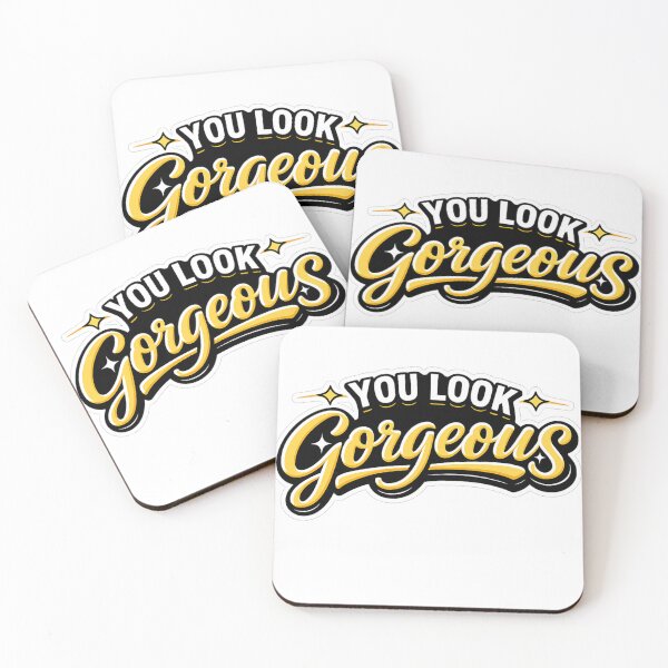 Item preview, You Look Gorgeous — Compliment Statement designed and sold by Jomsunshine.