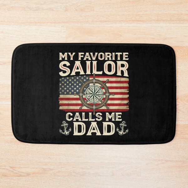 Item preview, My Favorite Sailor Calls Me Dad - Proud Dad of a Sailor designed and sold by Dabbing Turtle Designs.