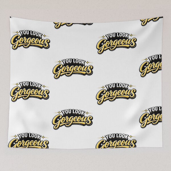 Item preview, Title: You Look Gorgeous — Compliment Statement designed and sold by Jomsunshine.