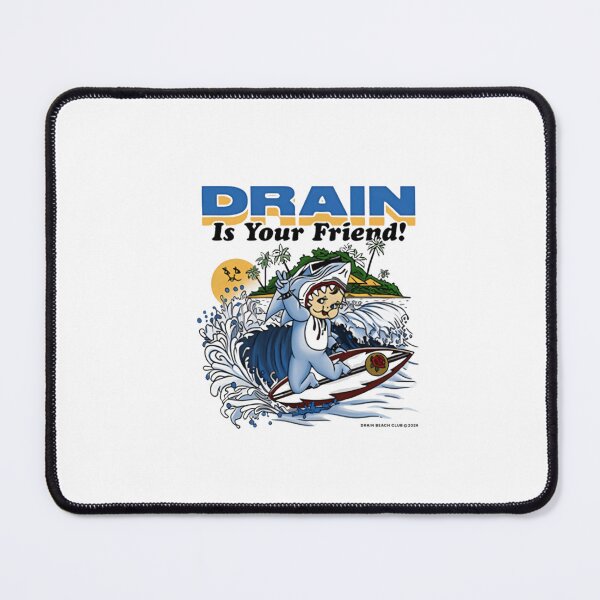Item preview, Drain is Your Friend designed and sold by CharlesZachars.