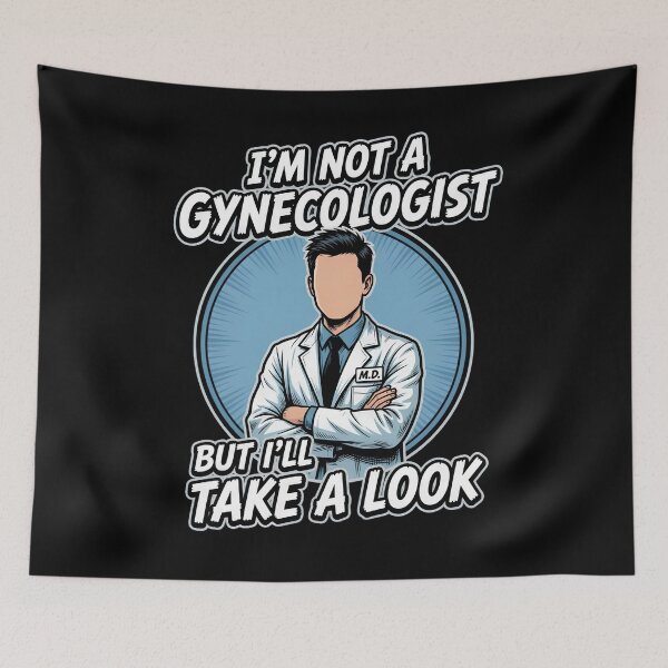 Item preview, Not a Gynecologist But I'll Take a Look designed and sold by TshirtsOnline-.