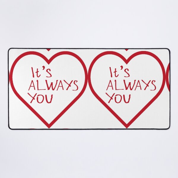 Item preview, It's Always You designed and sold by kinpirks.