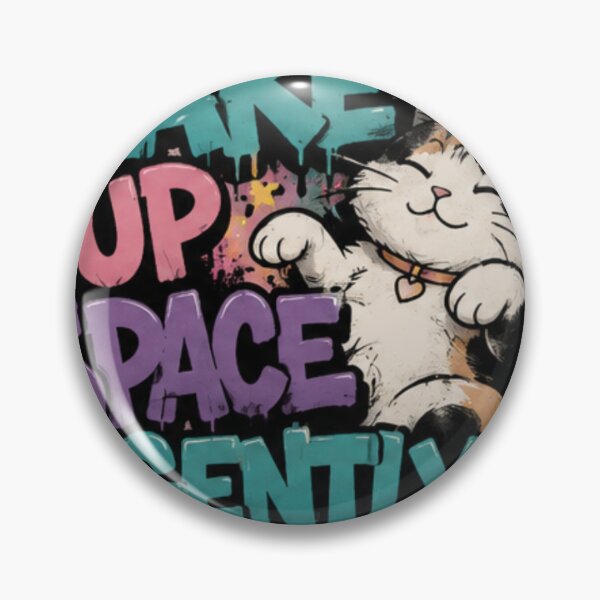 Item preview, Take Up Space Gently | Graffiti Cat Self-Love Street Art designed and sold by Spark Cottage.