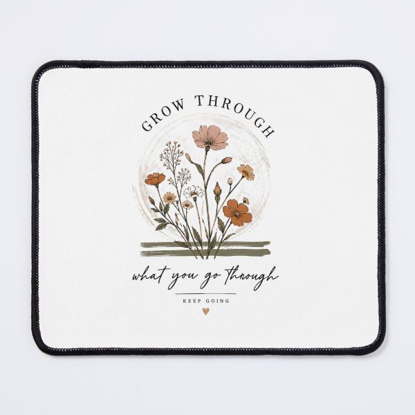 Item preview, Grow Through What You Go Through - Wildflower Motivational Design designed and sold by JolususaStore.